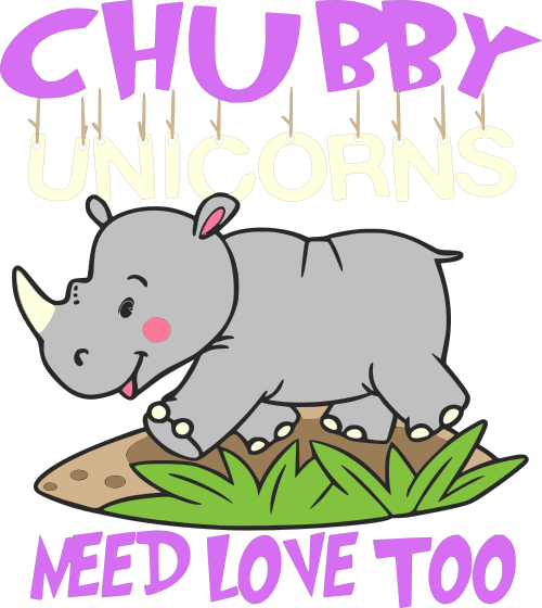 chubby unicorns need love too