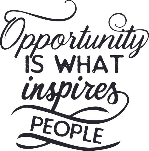 opportunity is what inspires people