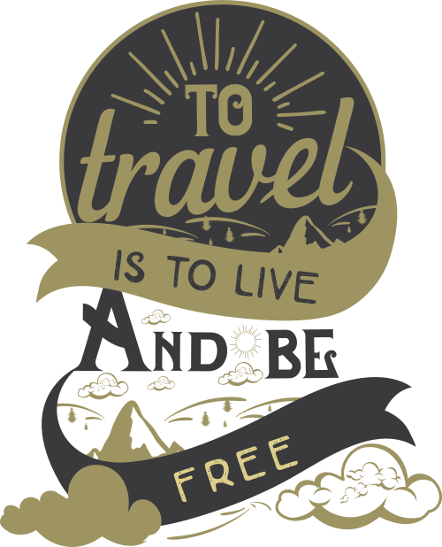 to travel is to live and be free