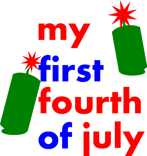 my first fourth of july